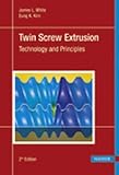 Image de Twin Screw Extrusion Technology and Principles