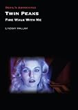Twin Peaks: Fire Walk with Me (Devil's Advocates)