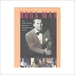 Buy Horn Man The Polish American Musician In Twentieth Century Detroit Book Online At Low Prices In India Horn Man The Polish American Musician In Twentieth Century Detroit Reviews Ratings Amazon In