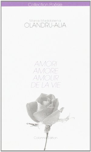 Amori, amore, amour de la vie