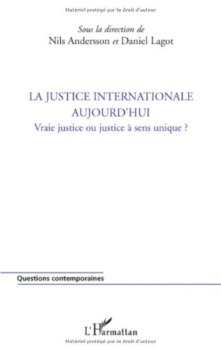 La  justice internationale aujourd'hui