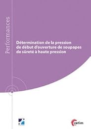 Détermination de la pression de début d'ouverture de soupapes de sûreté à haute pression