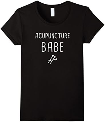Womens Acupunture Babe | Funny Acupuncture T-Shirt