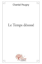 Le  temps désossé
