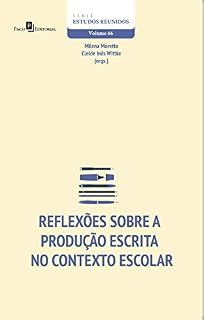 Livro Reflexões Sobre a Produção Escrita no Contexto Escolar