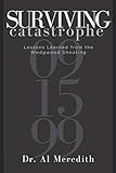 Surviving Catastrophe: Lessons Learned from the Wedgwood Shooting by Dr. Al Meredith