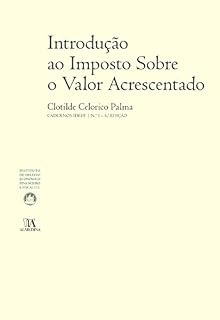 Livro Introdução ao Imposto Sobre o Valor Acrescentado (N.º 1 da Colecção) - 6.ª Edição