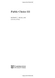 Public Choice III, Mueller, Dennis C., 0521815460
