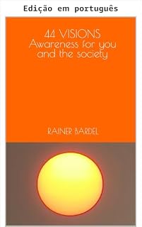 Livro 44 visões: consciência para você e a sociedade