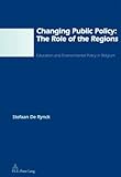 Image de Changing Public Policy: The Role of the Regions: Education and Environmental Policy in Belgium