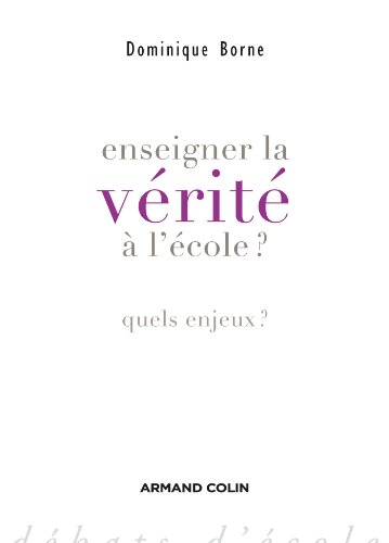 Enseigner la vérité à l'école ?