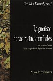 Guérison de vos racines familiales