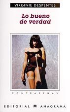 Lo Bueno de Verdad (Spanish Edition)