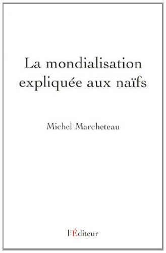 La  mondialisation expliquée aux naïfs
