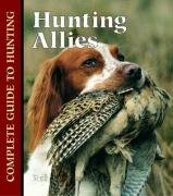 Hunting Allies (Complete Guide to Hunting)