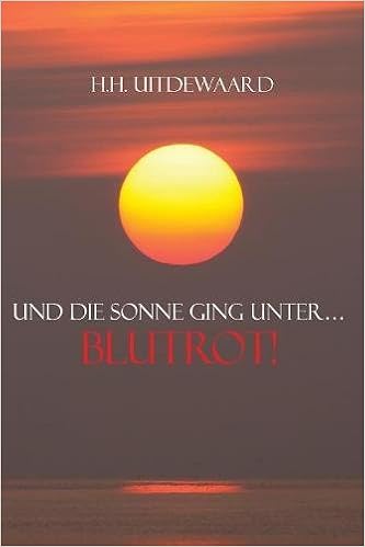 Und Die Sonne Ging Unter Blutrot German German - 