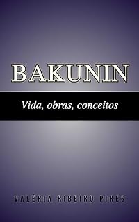 Livro Bakunin: Vida, obras, conceitos