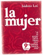 La Mujer - "si la mujer fuese buena, Dios tambien tendria una" 9567230013 Book Cover