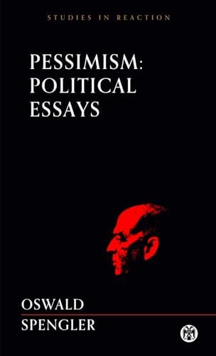 Man and Technics: A Contribution to a Philosophy of Life: Spengler