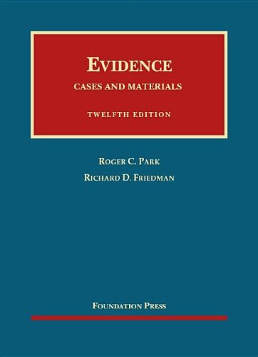 Evidence, Cases and Materials (University Casebook Series)