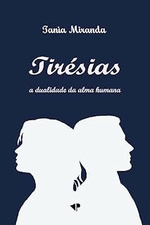 Livro Tirésias: a dualidade da alma humana