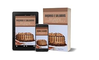 Livro Doçuras e Salgados: Uma Jornada Culinária de Chocolate, Morango e Tortas