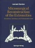 Microsurgical Reconstruction of the Extremities, Gordon, L., 0387966323