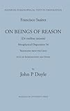 Francis Suarez, SJ: On Beings of Reason, Metaphysical Disputation LIV (Medieval Philosophical Texts in Translation)