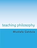 teaching philosophy: Essays Concerning the Art of Instruction