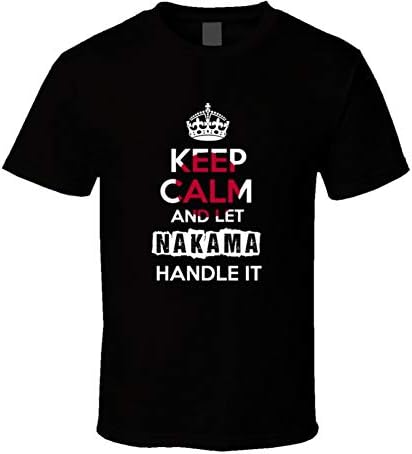 yeoldeshirtshop Keep Calm and Let Nakama Handle It Japanese Name Japan T Shirt