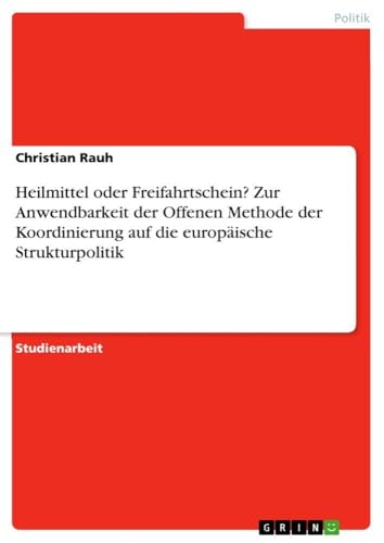 Heilmittel oder Freifahrtschein? Zur Anwendbarkeit der Offenen Methode der Koor…