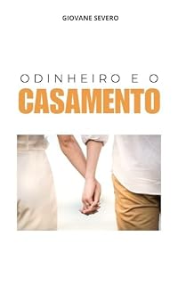 Livro O dinheiro e o casamento: O vilão dos divórcios e crises familiares.