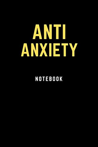 Anti Anxiety Notebook: Lined Notebook, Journal Gift,100 pages, 6x9, Black Soft Cover