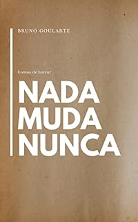 Livro Nada Muda Nunca