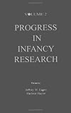 Progress in Infancy Research, , 0805839445