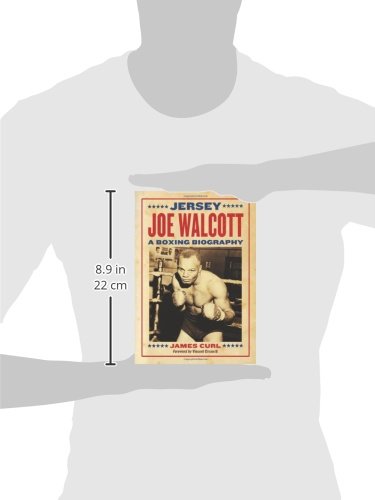 Jersey Joe Walcott: A Boxing Biography