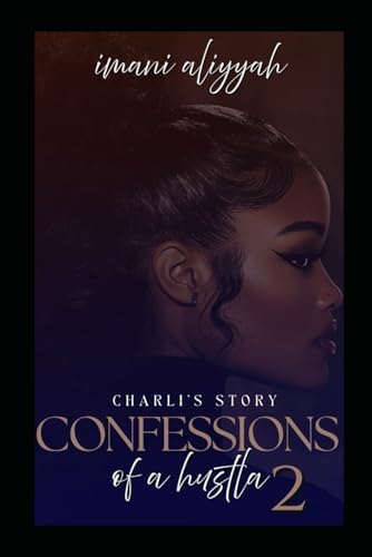 Amazon.com: Confessions of a Hustler: 9798326864932: Faison, Imani