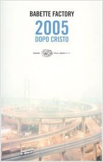 Babette Factory - 2005 dopo Cristo (2005)