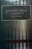The Jurisprudence of the Insanity Defense, Perlin, Michael L., 0890895554