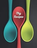 My Recipes: Blank Recipe Book, Journal, Custom Cookbook | Write In Your Favorite 100 Recipes by Manchester Lane Publishing