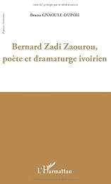 Bernard Zadi Zaourou, poète et dramaturge ivoirien