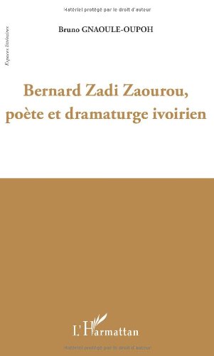 Bernard Zadi Zaourou, poète et dramaturge ivoirien