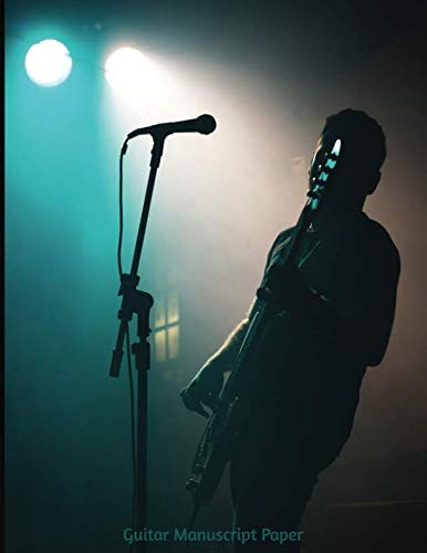 Guitar Manuscript Paper: Tabs and Staff with Wide Lines For Song Writing and Transcription (Guitar Tabs)