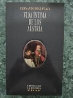 Vida íntima de los Austria (Clío) 8476405294 Book Cover