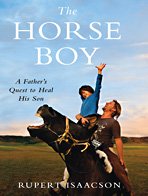 The Horse Boy: A Father's Quest to Heal His Son