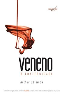 Livro Veneno e fraternidade: como o NHS inglês tratou da minha leucemia e mudou minha visão sobre serviços de saúde pública