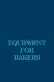 Equipment for Bakers