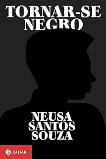 Livro Tornar-se negro: Ou As vicissitudes da identidade do negro brasileiro em ascensão social
