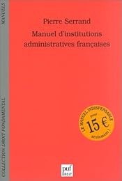 Manuel d'institutions administratives françaises