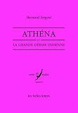 Athéna et la grande déesse indienne (Verite Des Mythes) (French Edition) by